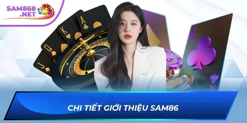 Chi tiết giới thiệu SAM86