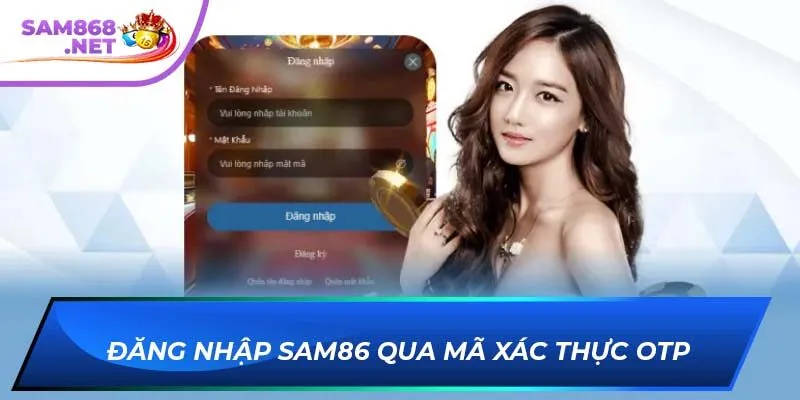 Đăng nhập SAM86 qua mã xác thực OTP